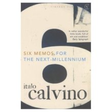 Italo Calvinos Six Memos for the next millenium